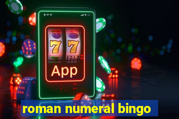 roman numeral bingo