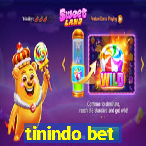 tinindo bet