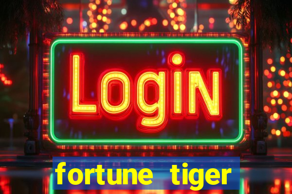 fortune tiger baixar gratis