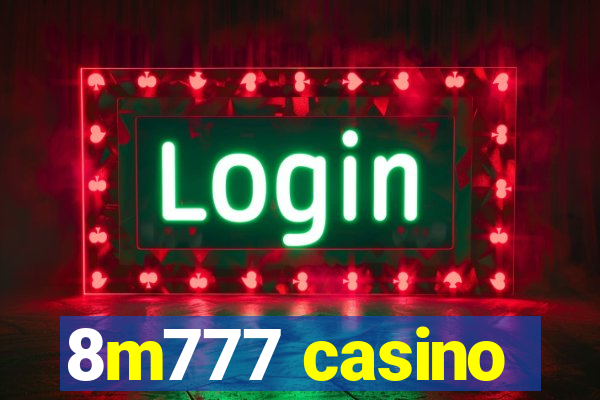 8m777 casino