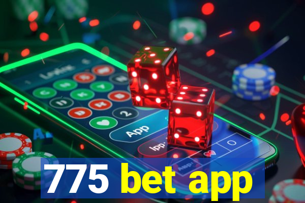 775 bet app