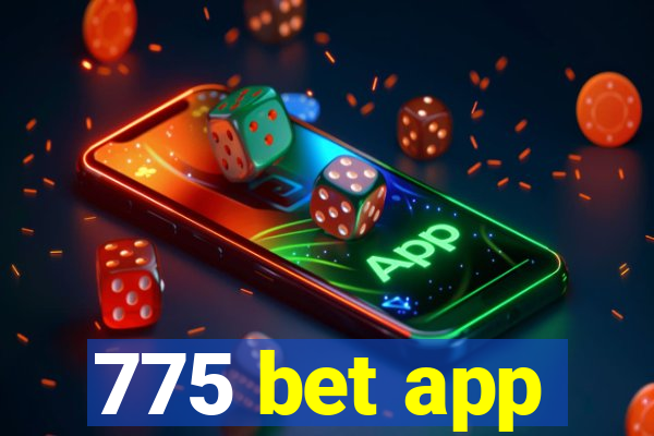 775 bet app