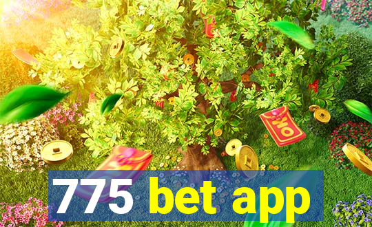 775 bet app