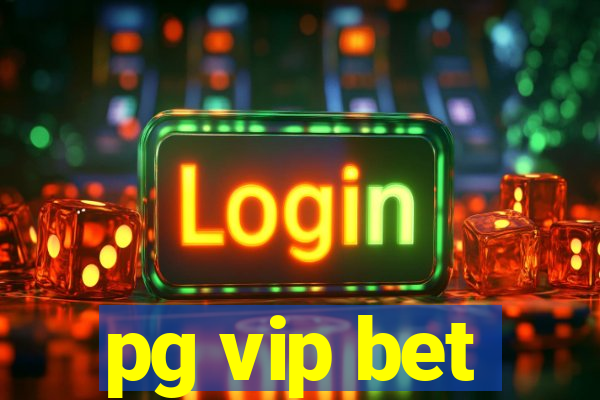 pg vip bet