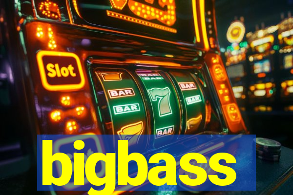 bigbass