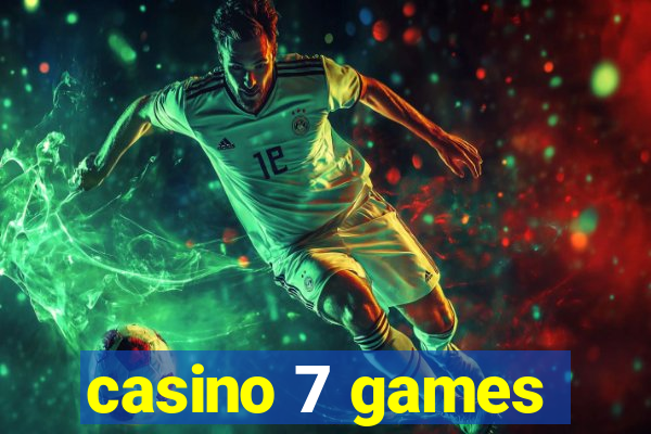 casino 7 games