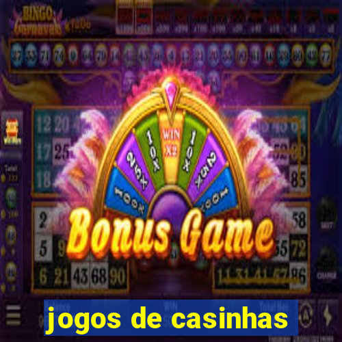 jogos de casinhas