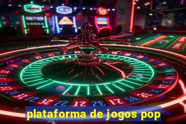 plataforma de jogos pop