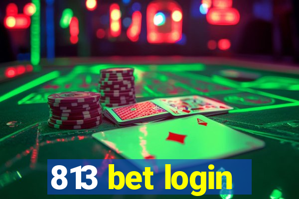 813 bet login