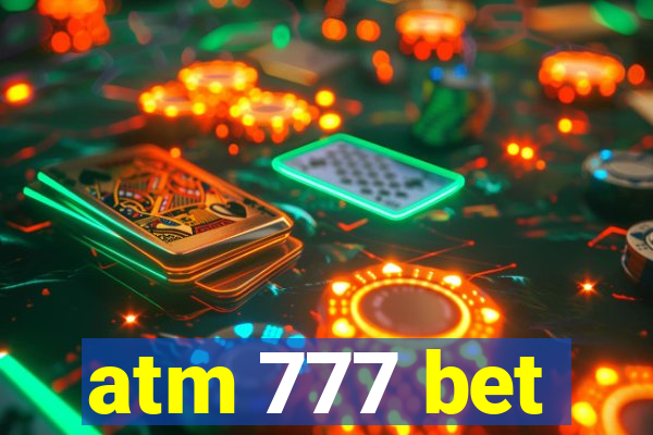 atm 777 bet