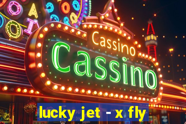 lucky jet - x fly