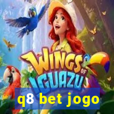 q8 bet jogo