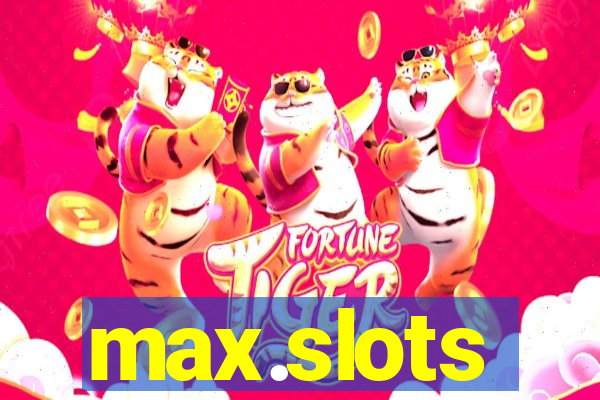 max.slots