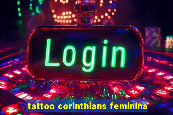 tattoo corinthians feminina