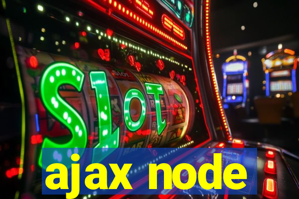 ajax node