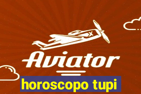 horoscopo tupi