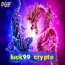 luck99 crypto casino games