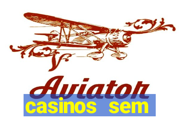 casinos sem deposito minimo