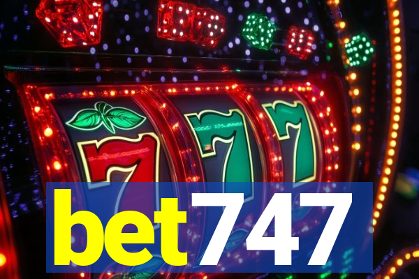 bet747