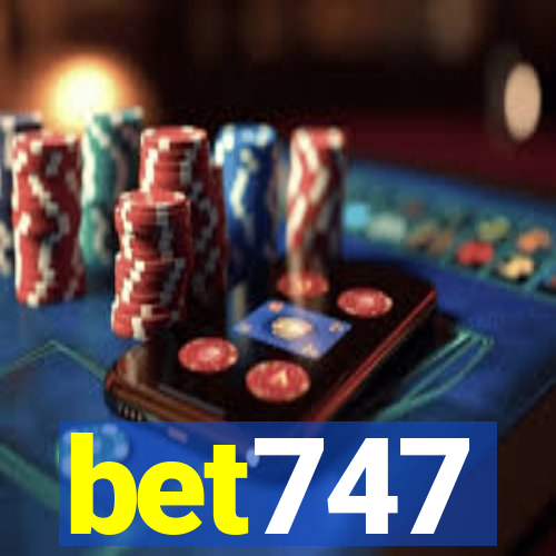 bet747