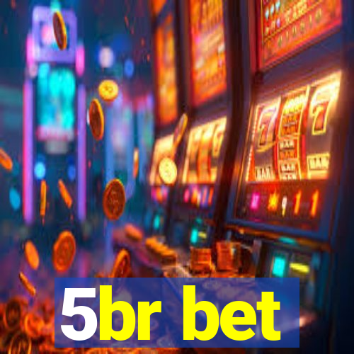 5br bet