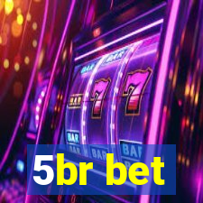 5br bet