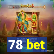 78 bet