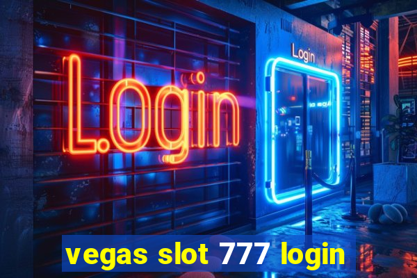 vegas slot 777 login