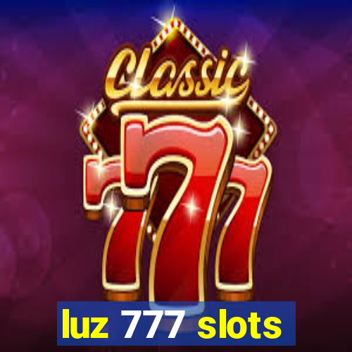 luz 777 slots