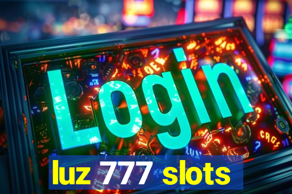 luz 777 slots