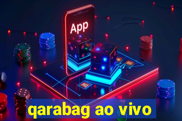 qarabag ao vivo