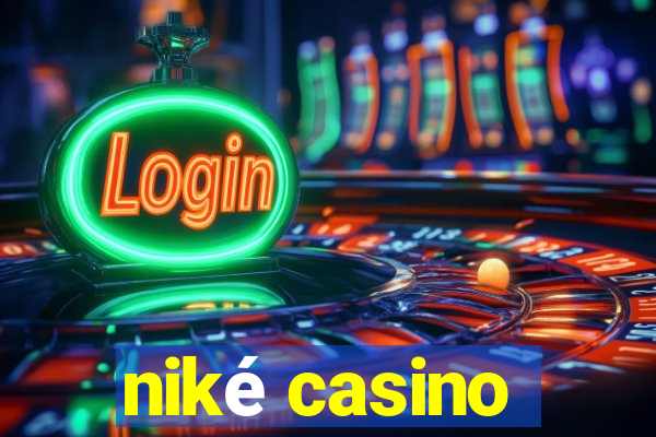 niké casino