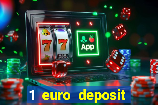 1 euro deposit casino online