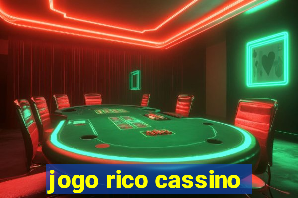 jogo rico cassino