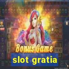 slot gratia