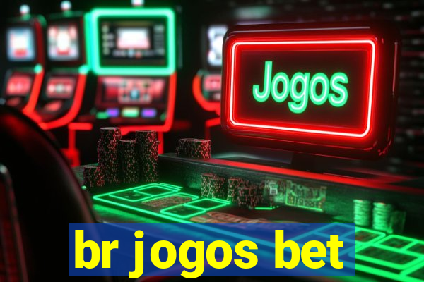 br jogos bet