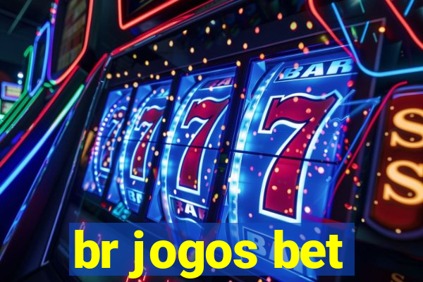 br jogos bet