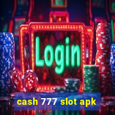 cash 777 slot apk