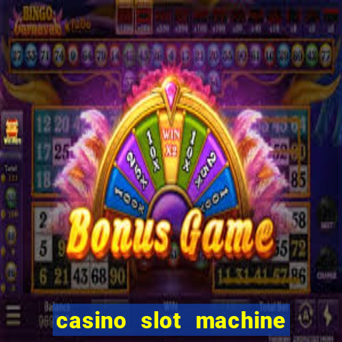 casino slot machine free game