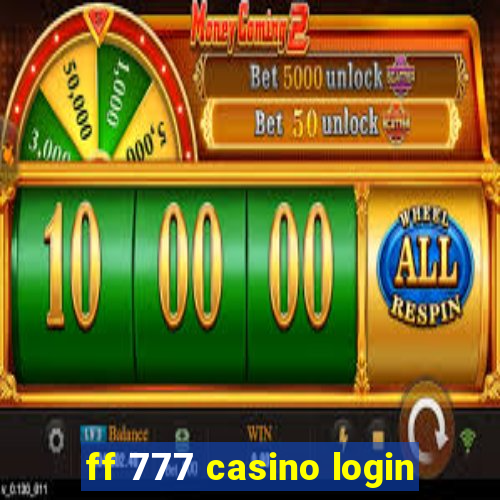 ff 777 casino login