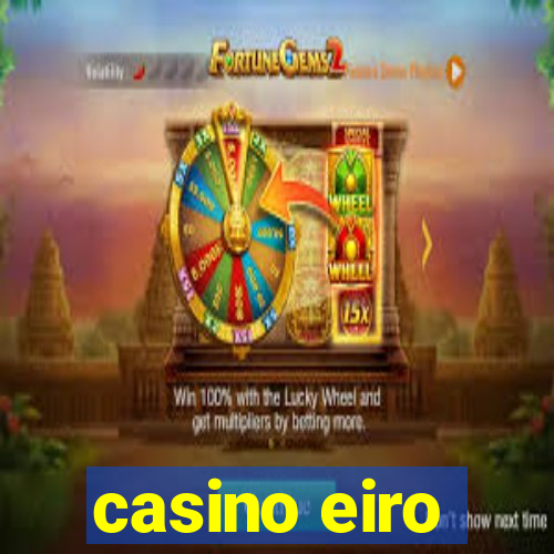 casino eiro