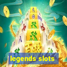 legends slots