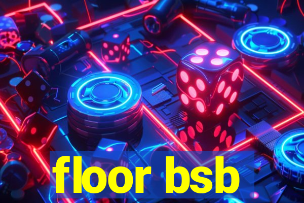 floor bsb