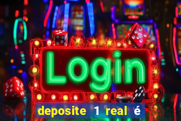 deposite 1 real é ganhe $10 casino