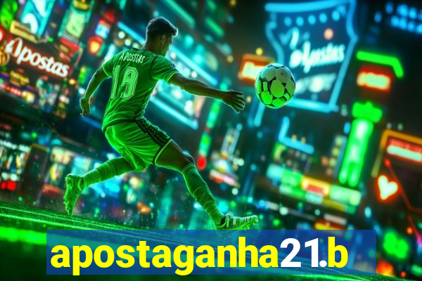 apostaganha21.bet