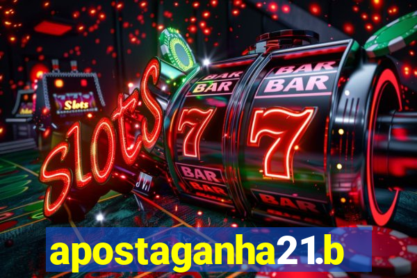 apostaganha21.bet