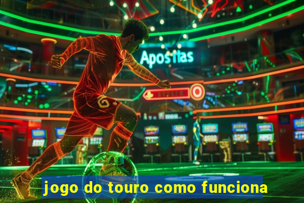 jogo do touro como funciona