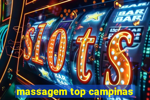 massagem top campinas