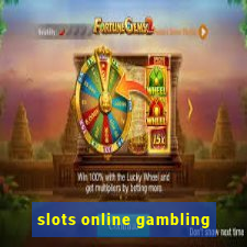 slots online gambling