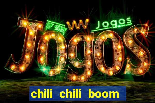 chili chili boom ganhar dinheiro